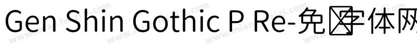 Gen Shin Gothic P Re字体转换